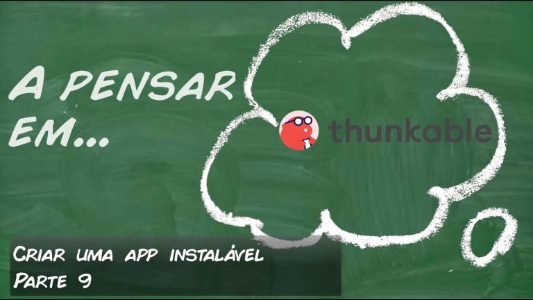 Thunkable – Criar app instalável (parte 9)